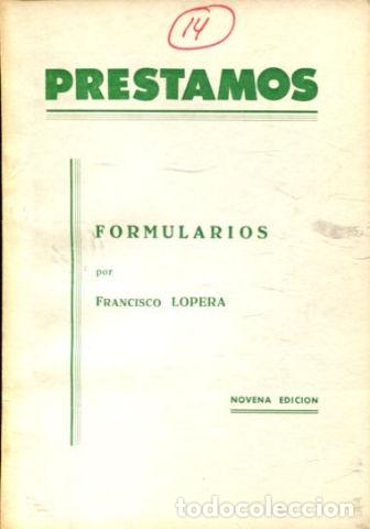 Libros de segunda mano: PRESTAMOS. FORMULARIOS. - LOPERA Francisco. - Foto 1