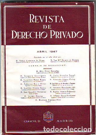 Libri di seconda mano: REVISTA DE DERECHO PRIVADO. ABRIL 1967. -