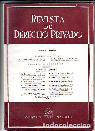 Libri di seconda mano: REVISTA DE DERECHO PRIVADO. ABRIL 1969. -