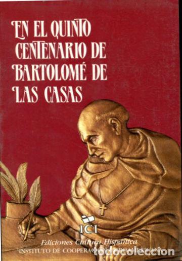 Libros de segunda mano: EN EL QUINTO CENTENARIO DE BARTOLOME DE LAS CASAS. - VV.AA. - Foto 1