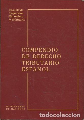 Libros de segunda mano: COMPENDIO DE DERECHO TRIBUTARIO ESPA&Ntilde;OL. - VV.Aa. - Foto 1