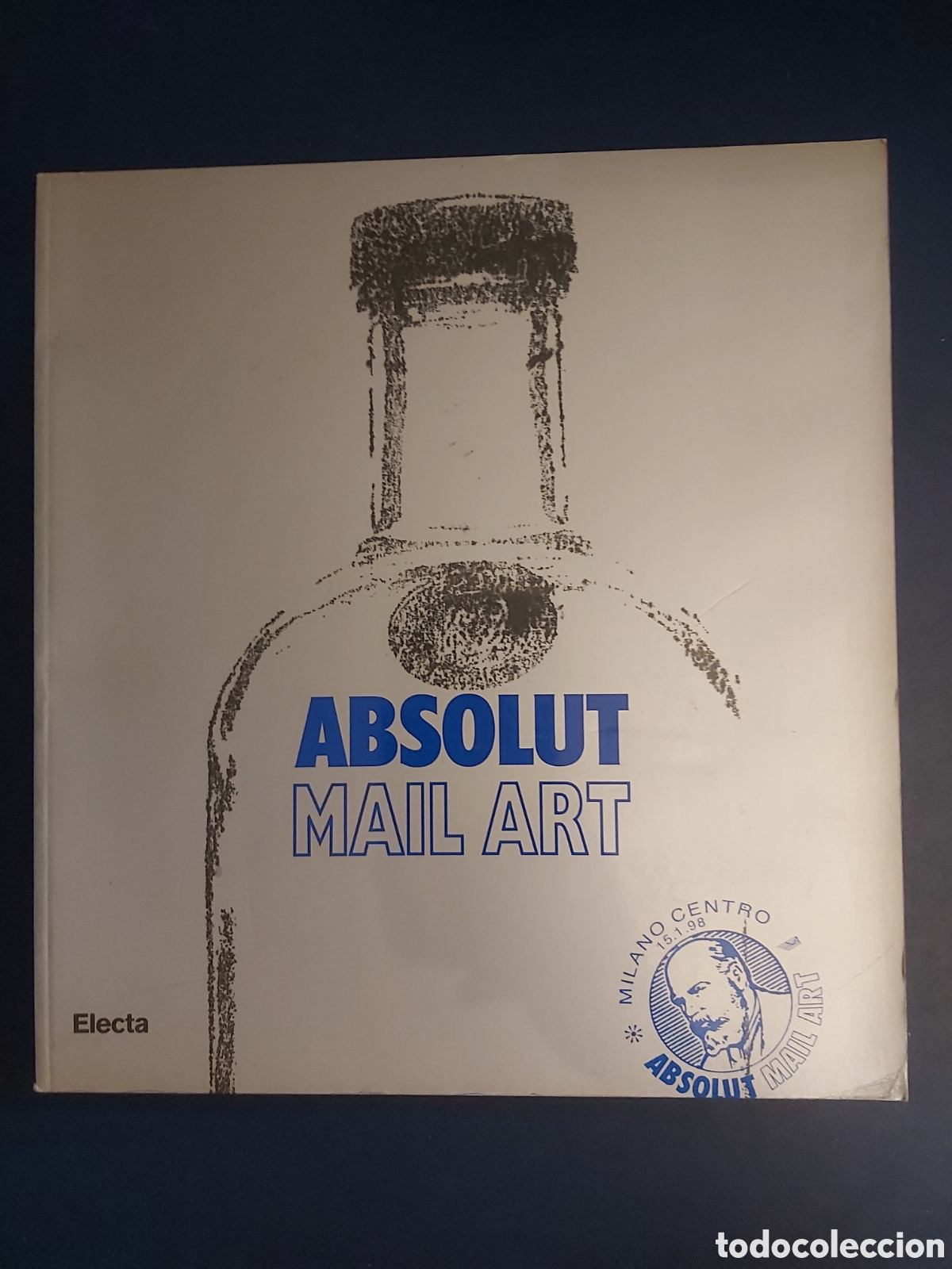 Libri di seconda mano: ABSOLUT MAIL ART # ELECTA 1997