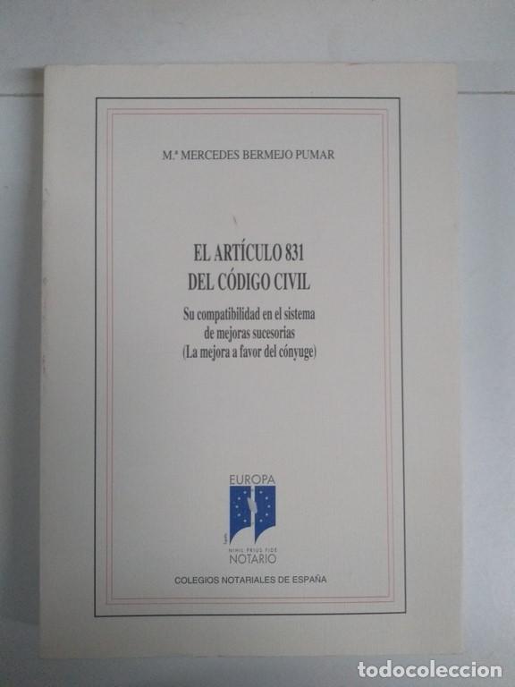 Libri di seconda mano: El Art&iacute;culo 831 del C&oacute;digo Civil - M.&ordf; Mercedes Bermejo Pumar