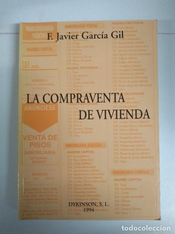 Second hand books: La Compraventa de Vivienda - F. Javier Garc&iacute;a Gil