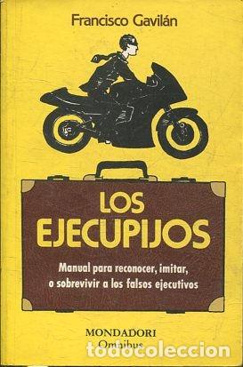 Libros de segunda mano: LOS EJECUPIJOS. - GAVILAN Francisco. - Foto 1
