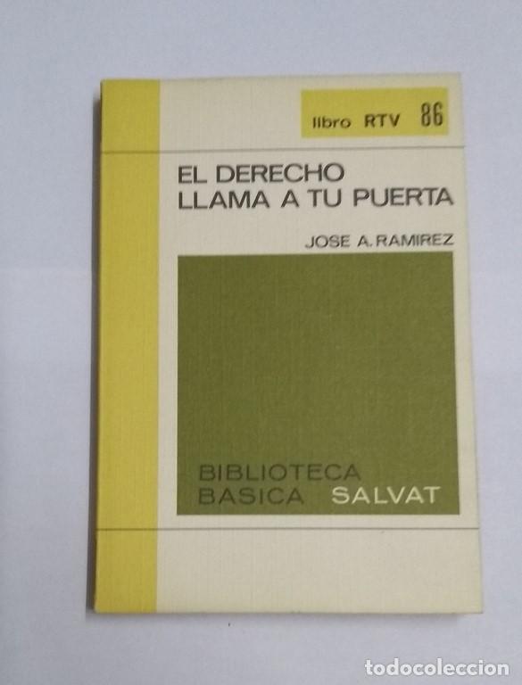 Libros de segunda mano: El derecho llama a tu puerta - Jos&eacute; A. Ram&iacute;rez - Foto 1
