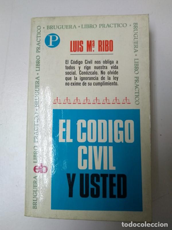 Libri di seconda mano: El codigo civil y usted - Luis M&ordf;. Ribo