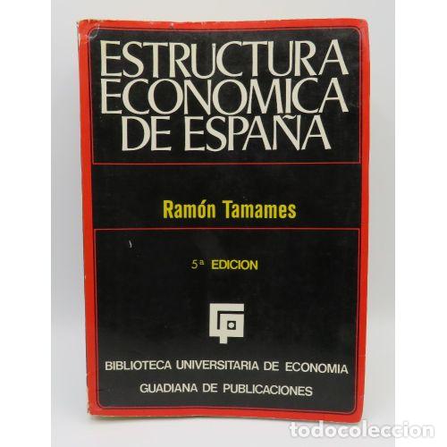 Libri di seconda mano: Estructura Econ&oacute;mica de Espa&ntilde;a - Ram&oacute;n Tamames - Alianza - 5&ordf; edici&oacute;n