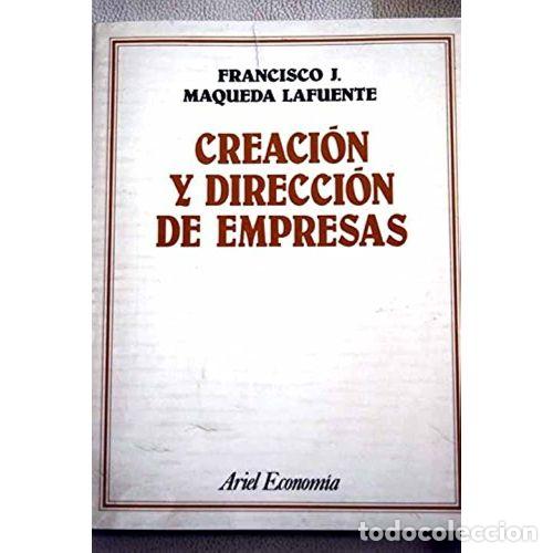 Libri di seconda mano: Creaci&oacute;n y Direcci&oacute;n de Empresas - Maqueda Lafuente, Francisco J. - Ariel - 1996, 3&ordf; ed. - Econom&iacute;a,