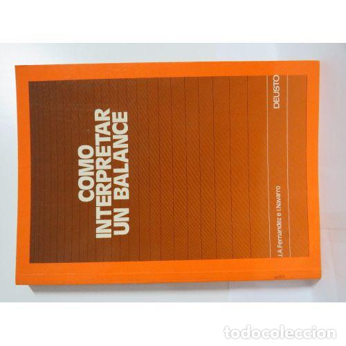 Libri di seconda mano: COMO INTERPRETAR UN BALANCE - J.A.FERNANDEZ e I. NAVARRO - Sin Especificar