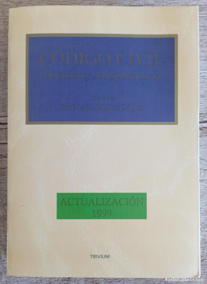 Libros de segunda mano: CODIGO CIVIL DOCTRINA Y JURISPRUDENCIA - 1999 - TRIVIUM