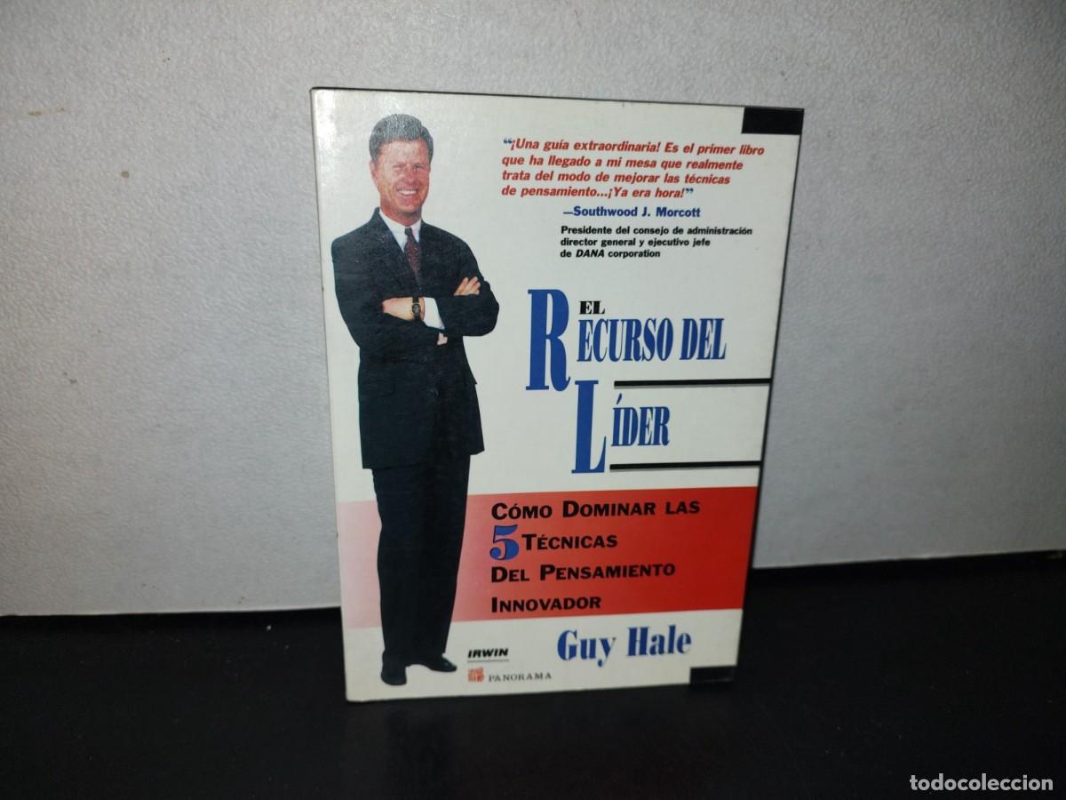 Gebrauchte B&uuml;cher: 121- EL RECURSO DEL L&Iacute;DER. C&Oacute;MO DOMINAR LAS 5 T&Eacute;CNICAS DEL PENSAMIENTO INNOVADOR - GUY HALE