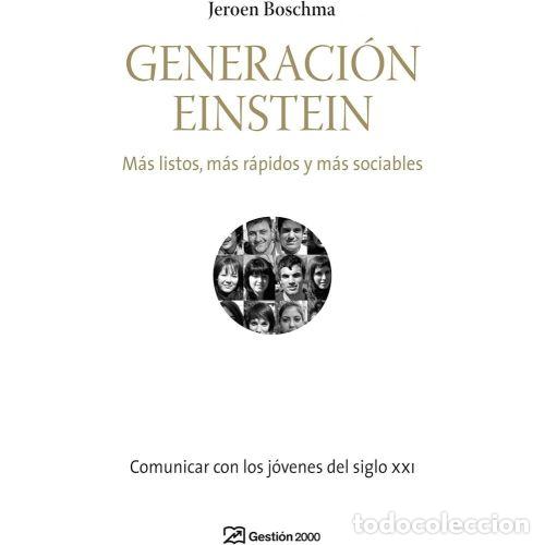 Libri di seconda mano: Generaci&oacute;n Einstein: M&aacute;s listos, r&aacute;pidos y sociables - Jeroen Boschma - Gesti&oacute;n 2000 - 2008 - Comuni