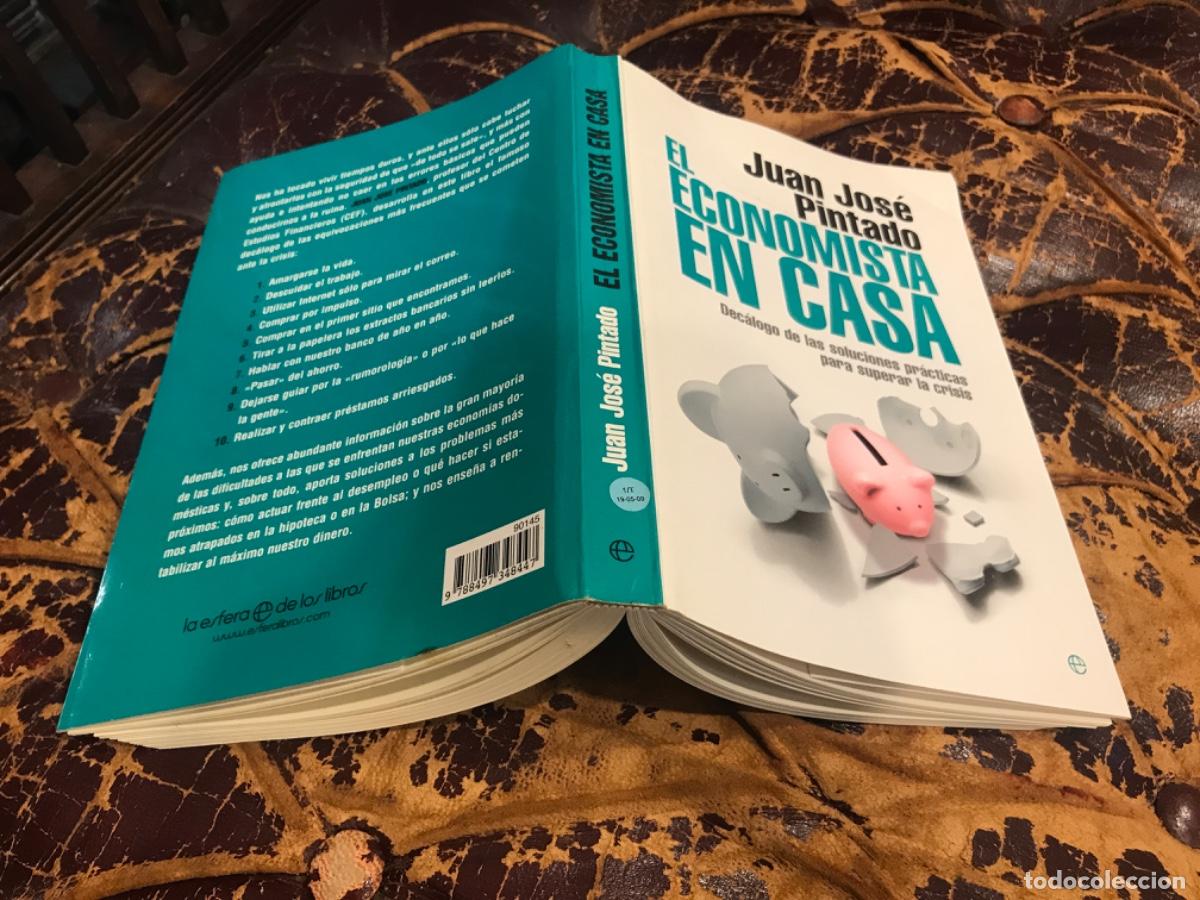 Libri di seconda mano: JUAN JOS&Eacute; PINTADO. EL ECONOMISTA EN CASA. DEC&Aacute;LOGO DE LAS SOLUCIONES PR&Aacute;CTICAS.... 2009