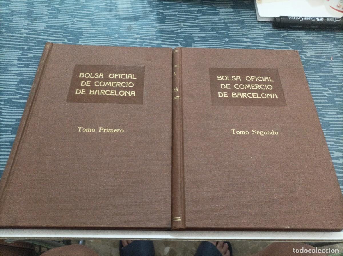 Libri di seconda mano: BOLSA OFICIAL DE COMERCIO DE BARCELONA,2 TOMOS, BARCELONA,1943,322,373 PAG.