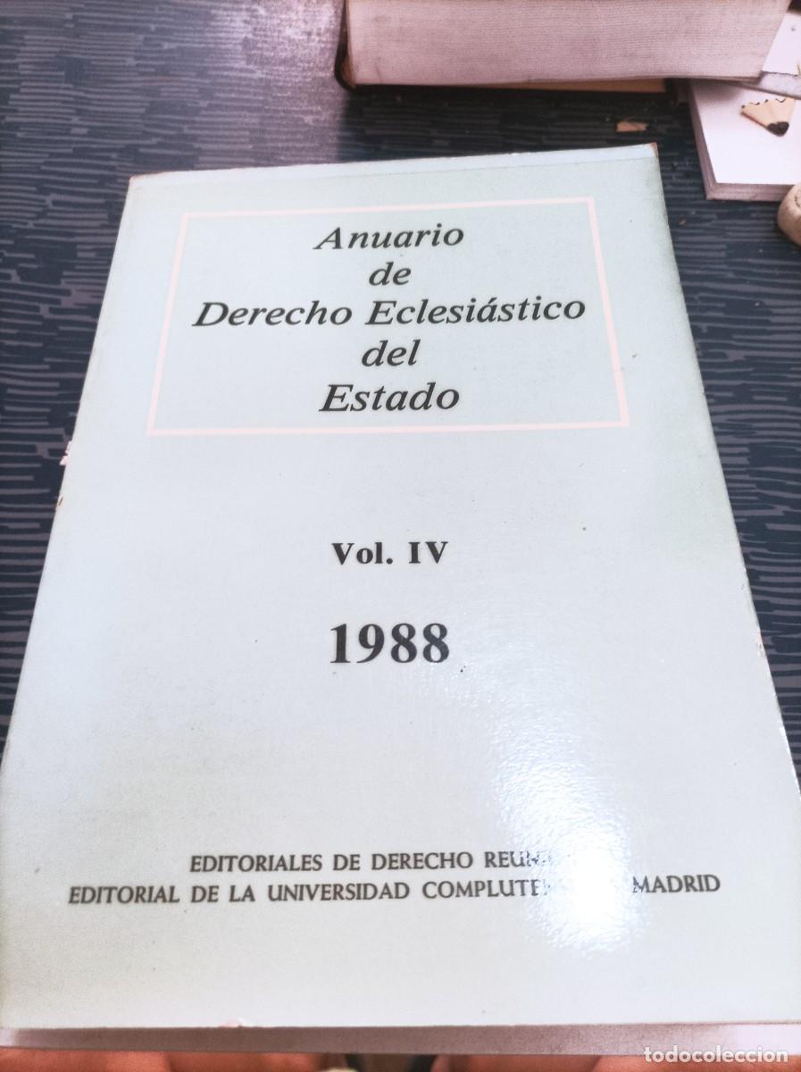 Libri di seconda mano: ANUARIO DE DERECHO ECLESI&Aacute;STICO DEL ESTADO,VOL.IV,1988,974 PAG.