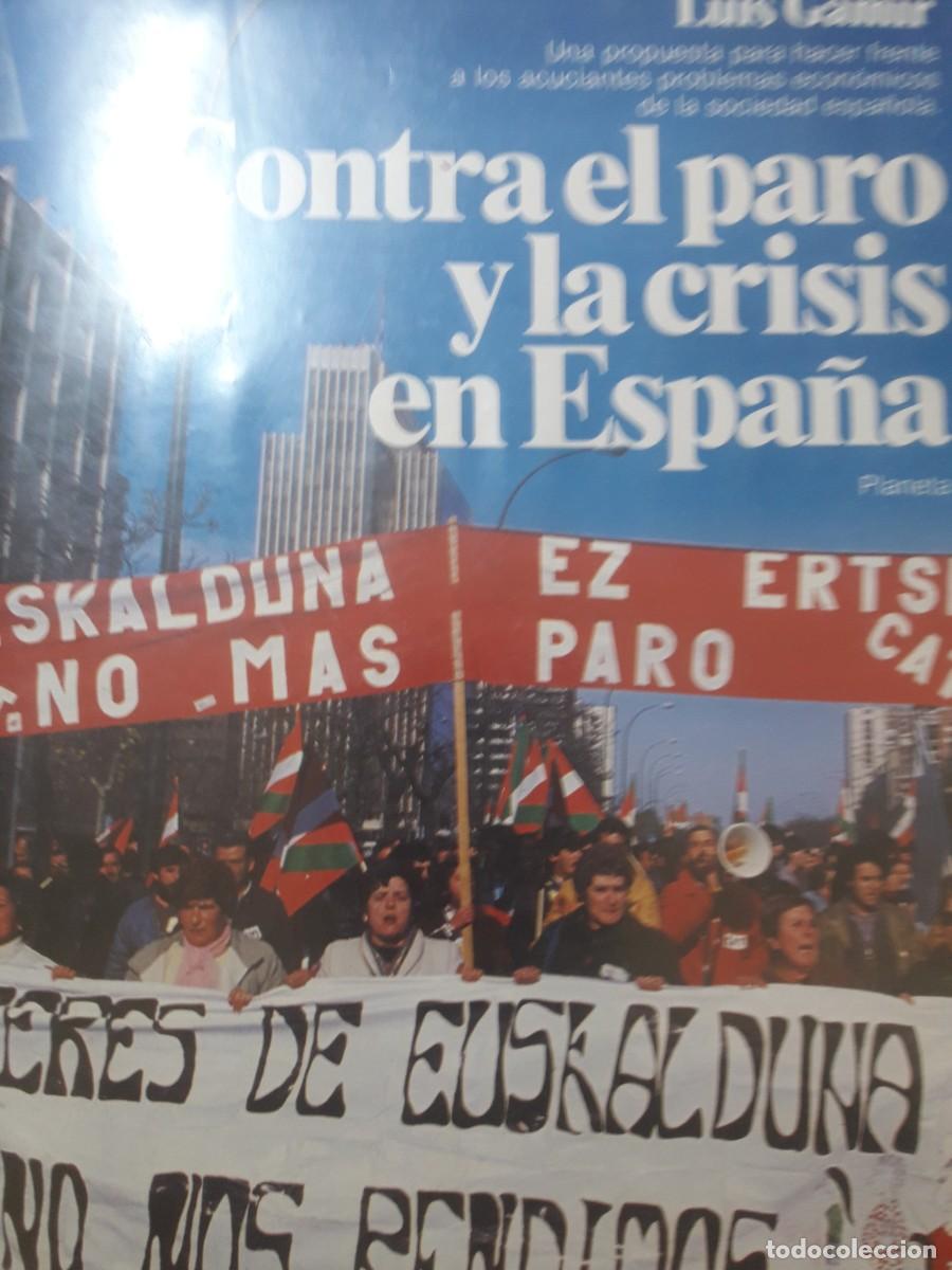 Libri di seconda mano: contra el paro y la crisis en Espa&ntilde;a Luis G&aacute;mir