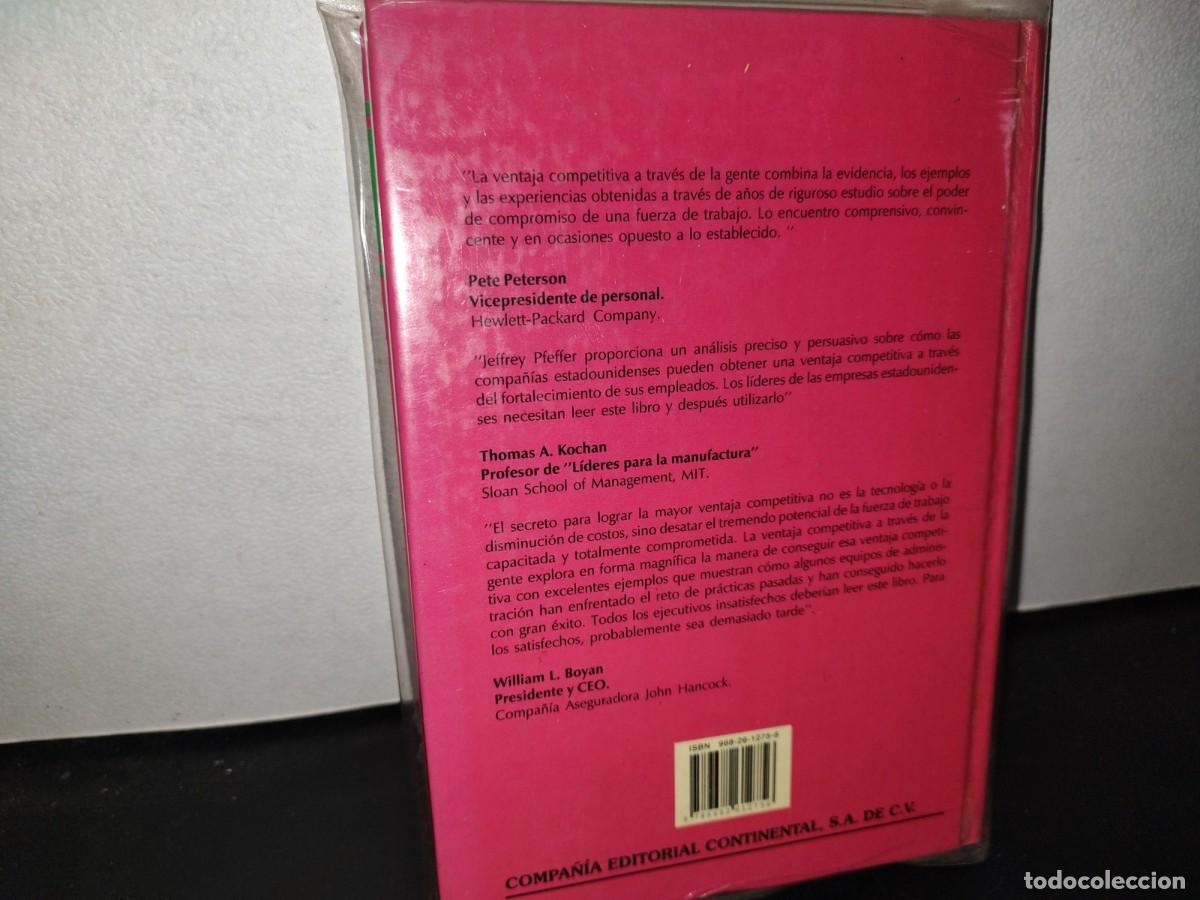 Libros de segunda mano: 87- VENTAJA COMPETITIVA A TRAV&Eacute;S DE LA GENTE C&Oacute;MO DESENCADENAR EL PODER DE... - JEFFREY PFEFFER - Foto 4