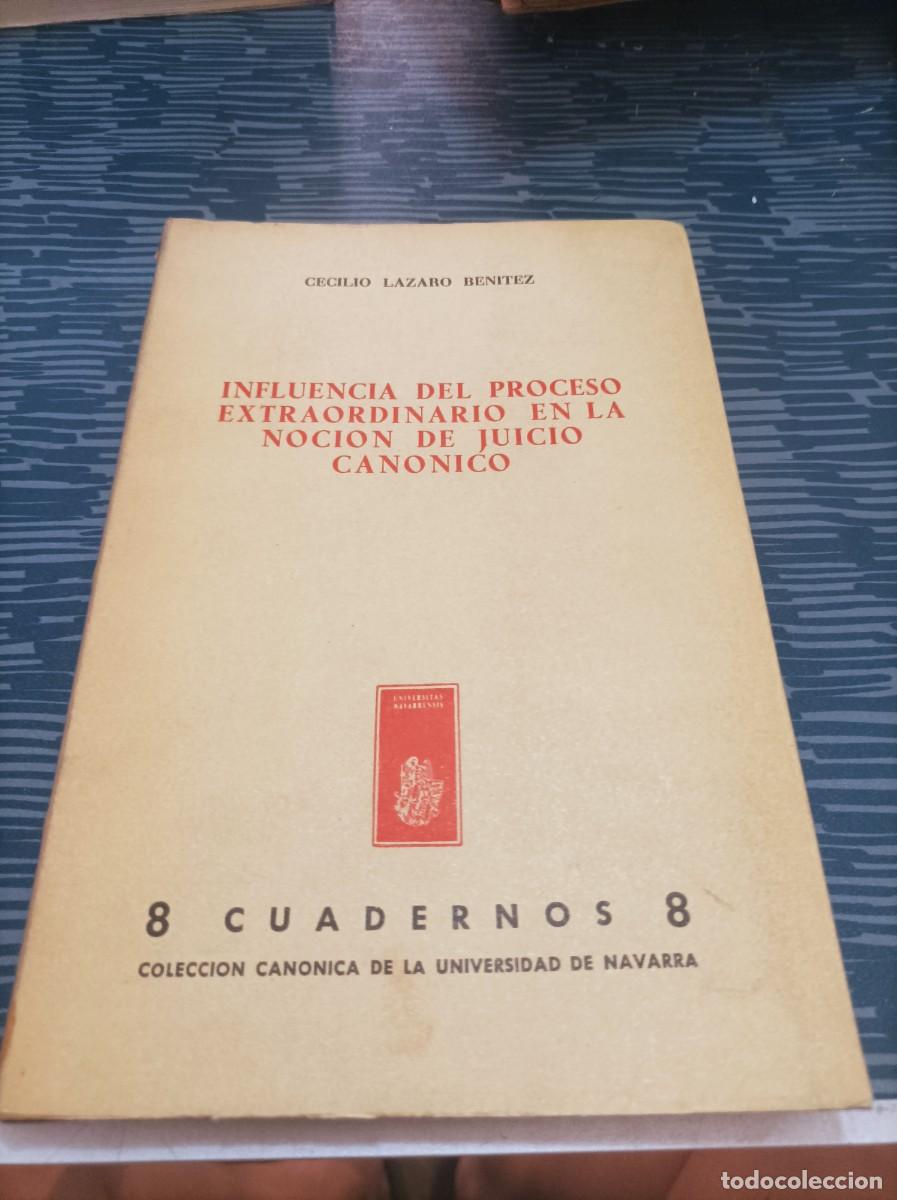 Libri di seconda mano: INFLUENCIA DEL PROCESO EXTRAORDINARIO EN LA NOCION DE JUICIO CAN&Oacute;NICO, CECILIO L&Aacute;ZARO BENITEZ,1966.