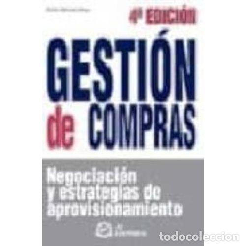 Libri di seconda mano: Gesti&oacute;n de Compras: Negociaci&oacute;n y Estrategias de Aprovisionamiento - E. Martinez Moya - Fc - 2007, 4