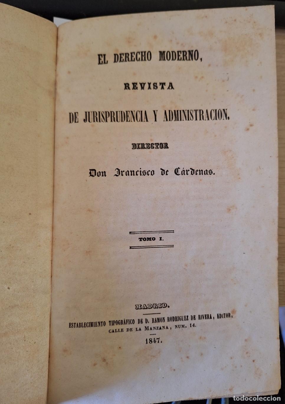 Libri di seconda mano: EL DERECHO MODERNO, REVISTA DE JURISPRUDENCIA Y ADMINISTRACION. 11 TOMOS. FRANCISCO DE CARDENAS.