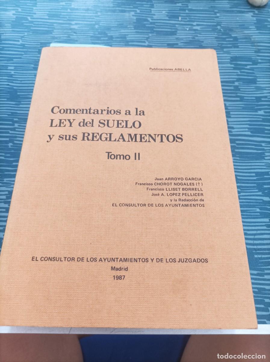 Libri di seconda mano: COMENTARIOS A LA LEY DEL SUELO Y SUS REGLAMENTOS,T.II, VARIOS AUTORES,1987,926 PAG.
