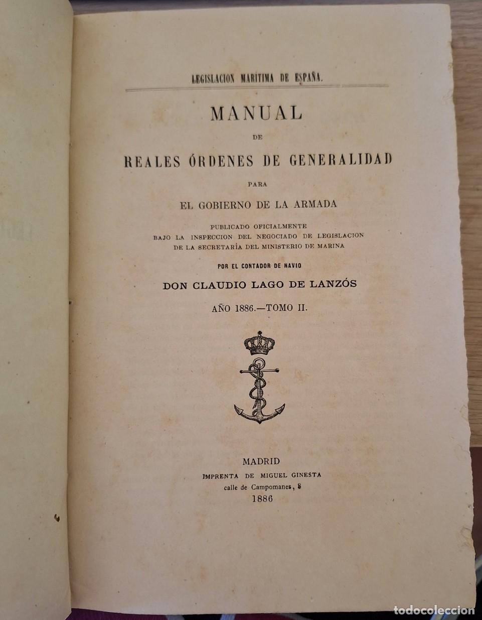 Libri di seconda mano: MANUAL DE REALES ORDENES DE GENERALIDAD PARA EL GOBIERNO DE LA ARMADA. TOMO II A&Ntilde;O 1886. - LAGO DE L