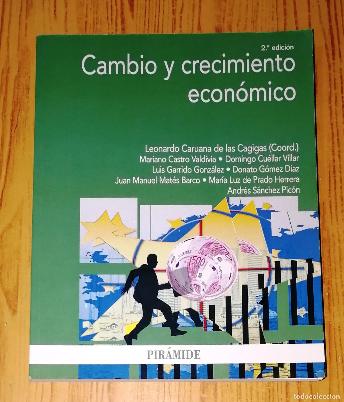 Libri di seconda mano: CAMBIO Y CRECIMIENTO ECON&Oacute;MICO (Econom&iacute;a y Empresa) / Leonardo Caruana de las Cagigas (coord.). 2017
