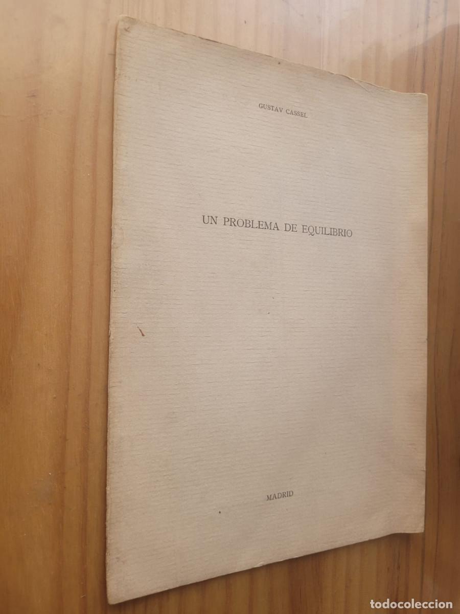 Second hand books: UN PROBLEMA DE EQUILIBRO - GUSTAV CASSEL (1935)