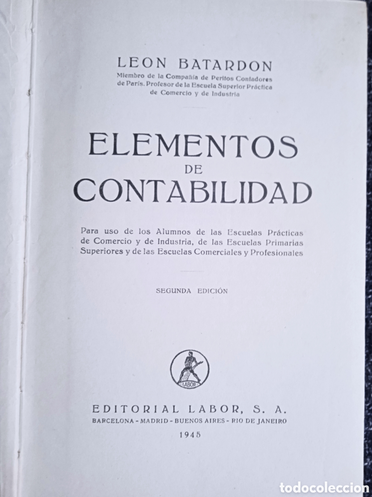 Libros de segunda mano: ELEMENTOS DE CONTABILIDAD. / LEON BATARDON. -ED. EDITORIAL LABOR - Foto 2