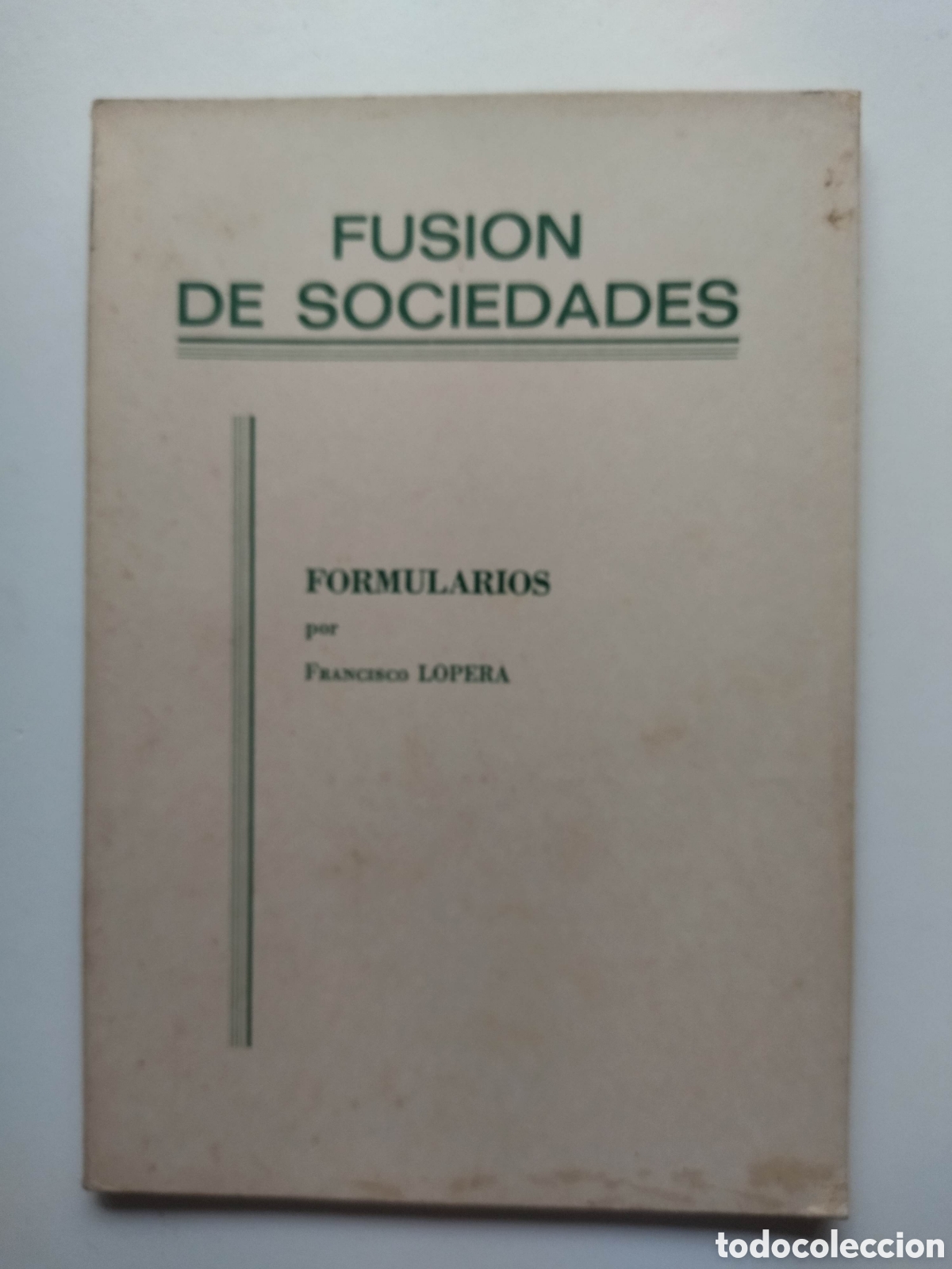 Libros de segunda mano: FORMULARIOS &middot; FRANCISCO LOPERA - Foto 4