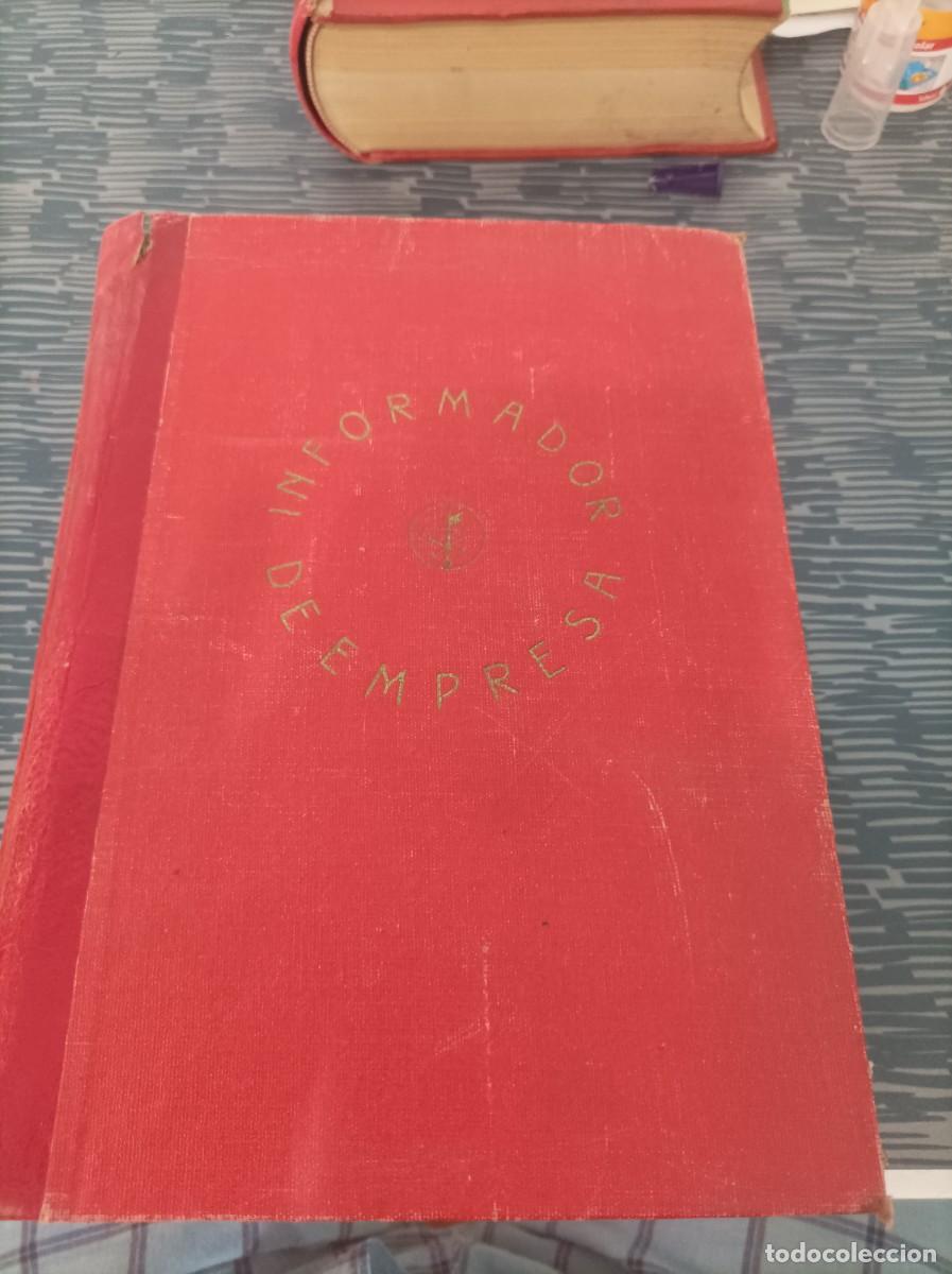 Second hand books: INFORMADOR DE EMPRESA,OBRA ANUAL DE ORIENTACI&Oacute;N GENERAL Y CONSULTA,VOL.I,1946,1574 PAG..
