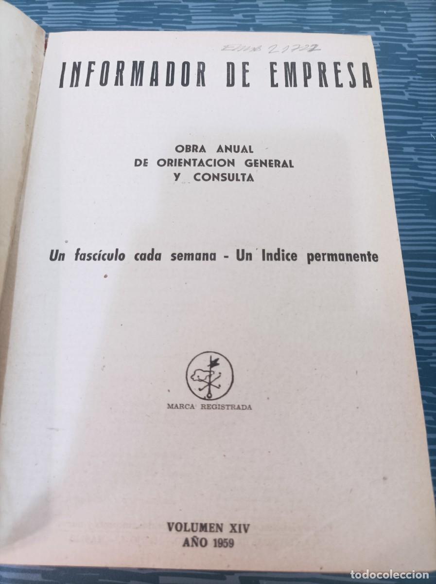 Second hand books: INFORMADOR DE EMPRESA,OBRA ANUAL DE ORIENTACI&Oacute;N GENERAL Y CONSULTA,VOL.XIV,1959,1599 PAG..