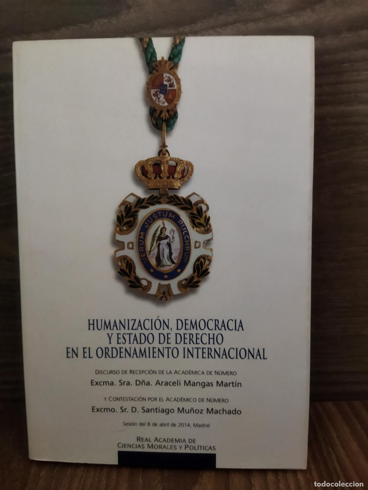 Libri di seconda mano: Humanizaci&oacute;n democracia y estado de derecho en el ordenamiento internacional