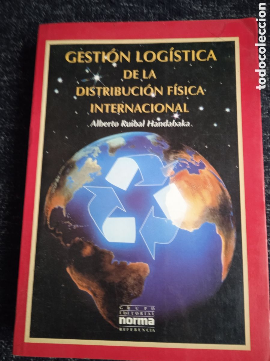 Second hand books: gestion logistica de la distribucion fisica internacional / ALBERTO RUIBAL HANDABAKA,