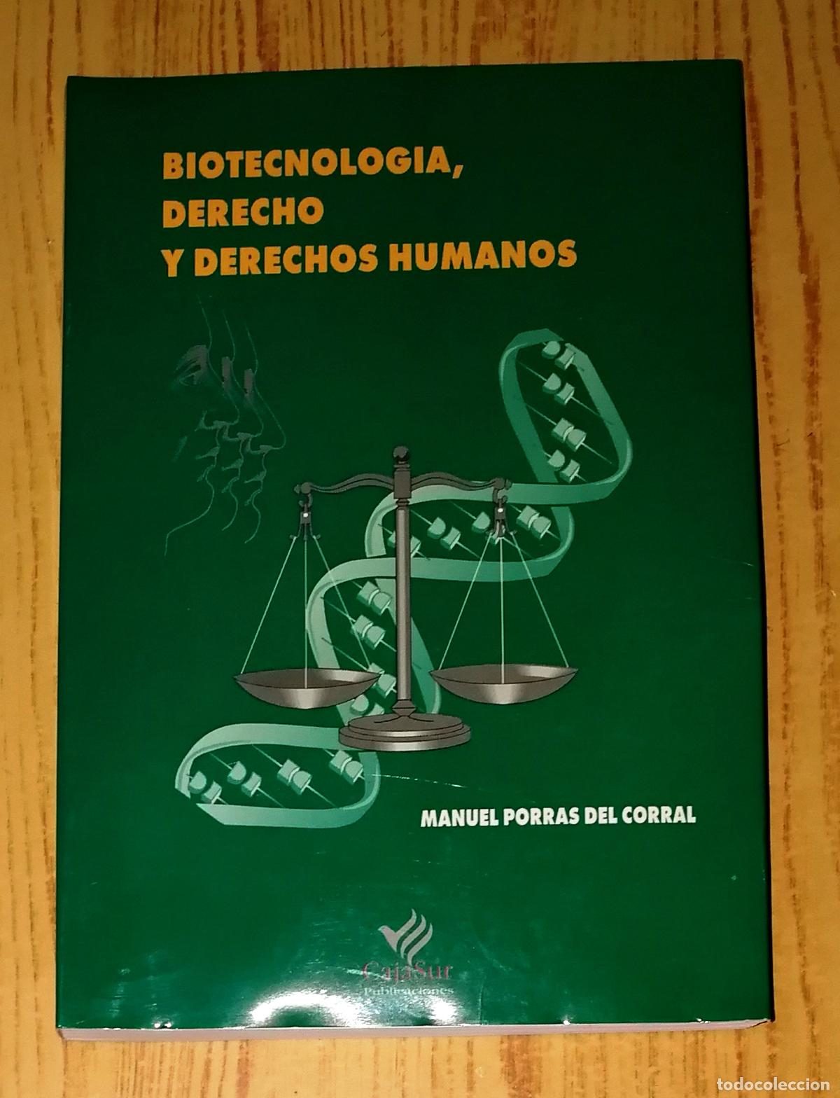 Libri di seconda mano: BIOTECNOLOG&Iacute;A, DERECHO Y DERECHOS HUMANOS (Mayor) / Manuel Porras Del Corral. - Cajasur, 1996