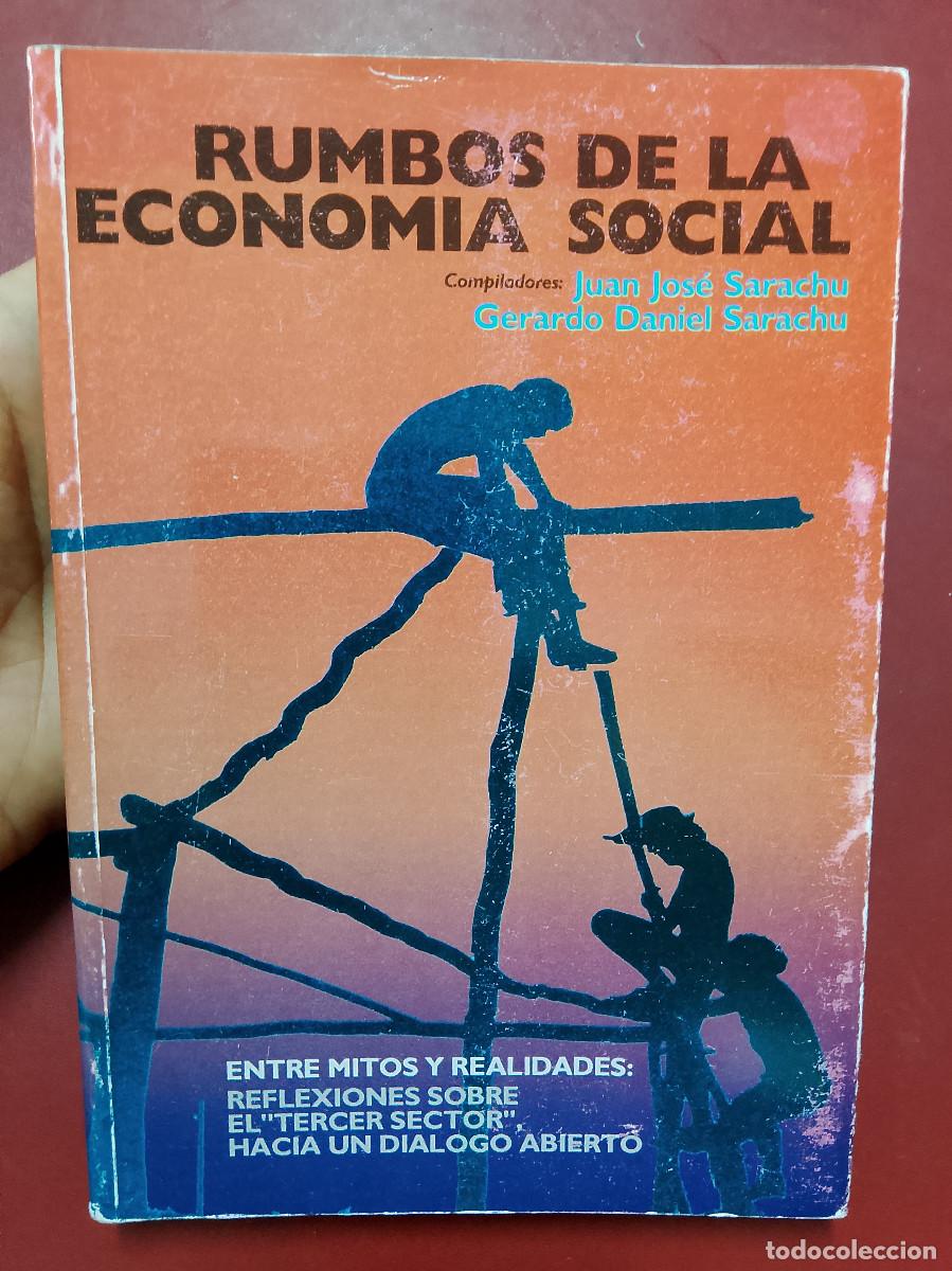 Libros de segunda mano: VV.AA.: Rumbos de la econom&iacute;a social. Entre mitos y realidades: reflexiones sobre el &rdquo;tercer sector&rdquo;