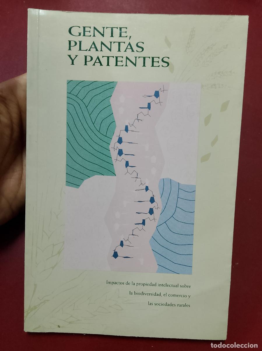 Second hand books: Gente, plantas y patentes. Impactos de la propiedad intelectual sobre la biodiversidad, el comercio