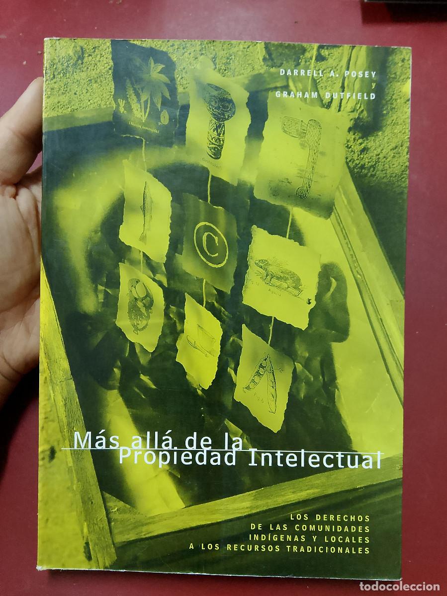 Libros de segunda mano: Darrell A. Posey y Graham Dutfield: M&aacute;s all&aacute; de la propiedad intelectual