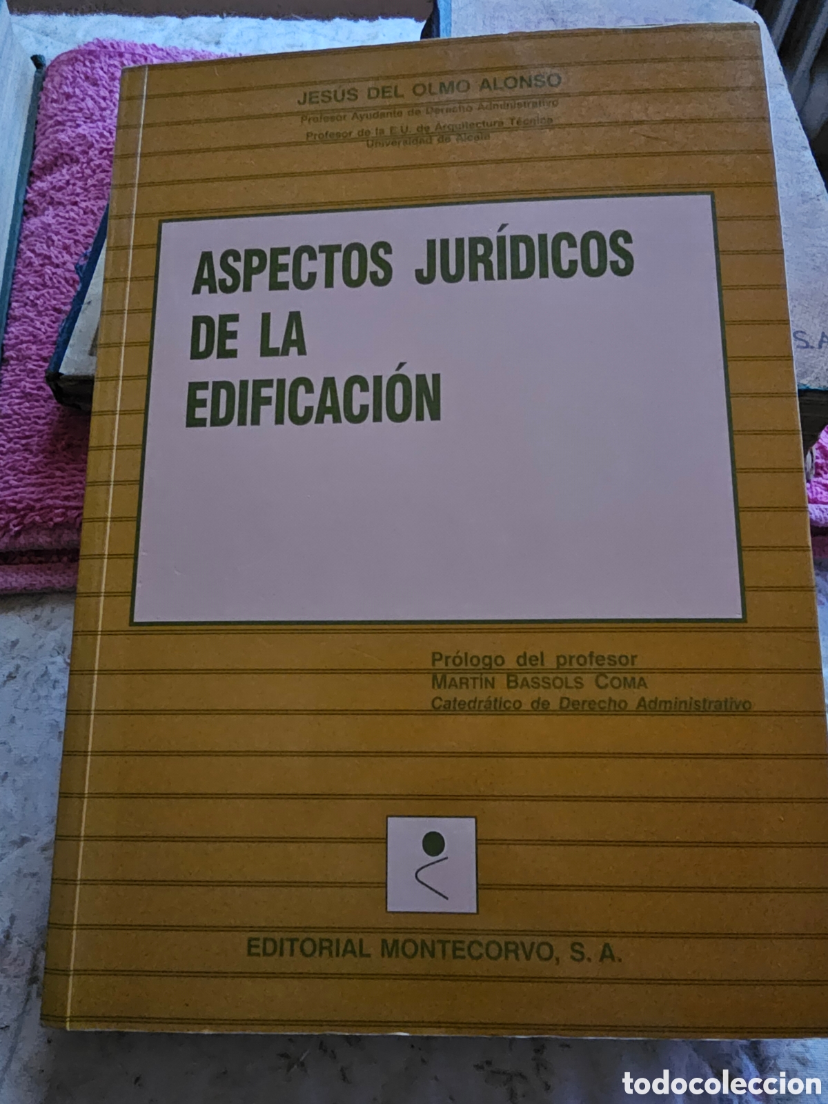 Second hand books: Del Olmo Alonso, Aspectos juridicos de la edificacion