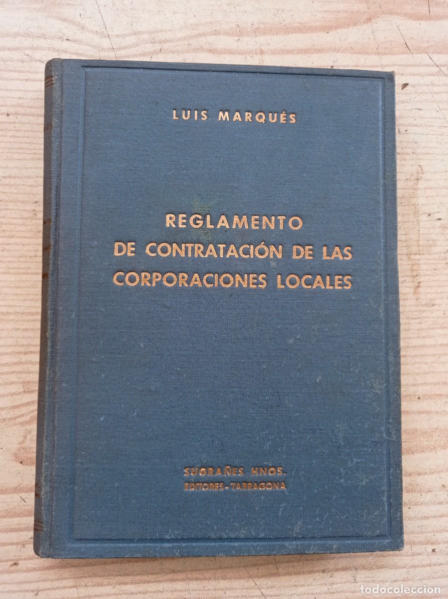 Gebrauchte B&uuml;cher: Reglamento De Contratacion De Las Corporaciones Locales - Luis Marques