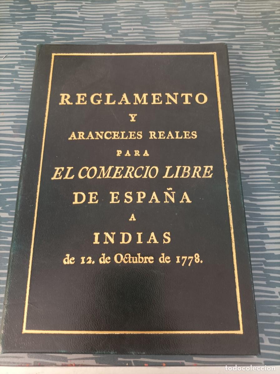 Libri di seconda mano: REGLAMENTO Y ARANCELES REALES PARA EL COMERCIO LIBRE DE ESPA&Ntilde;A A INDIAS,12 OCT. 1778,FASCIMIL.1979.