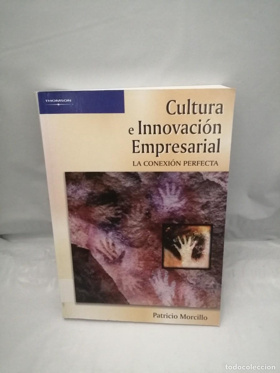 Libri di seconda mano: CULTURA E INNOVACI&Oacute;N EMPRESARIAL. La conexi&oacute;n perfecta