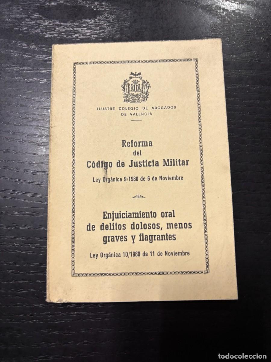 Libri di seconda mano: REFORMA DEL C&Oacute;DIGO DE JUSTICIA MILITAR. ILUSTRE COLEGIO DE ABOGADOS DE VALENCIA. 1980