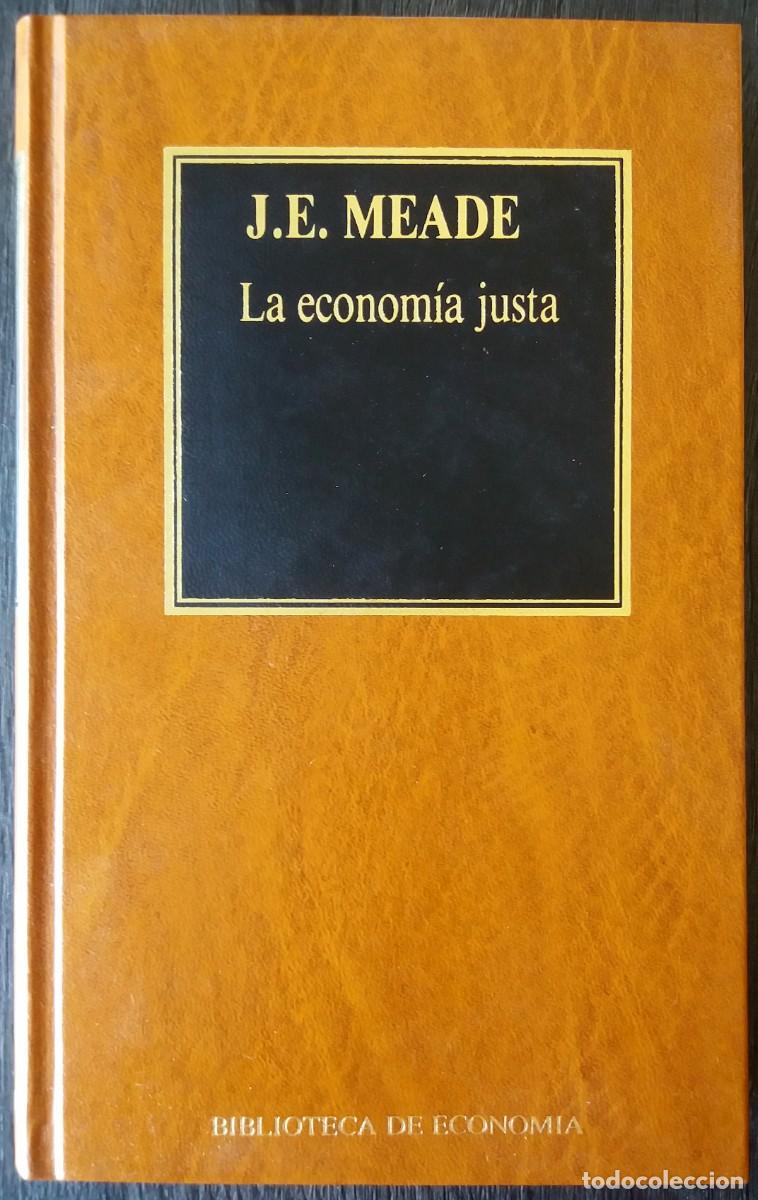 Libros de segunda mano: J. E. Meade . La econom&iacute;a justa - Foto 1