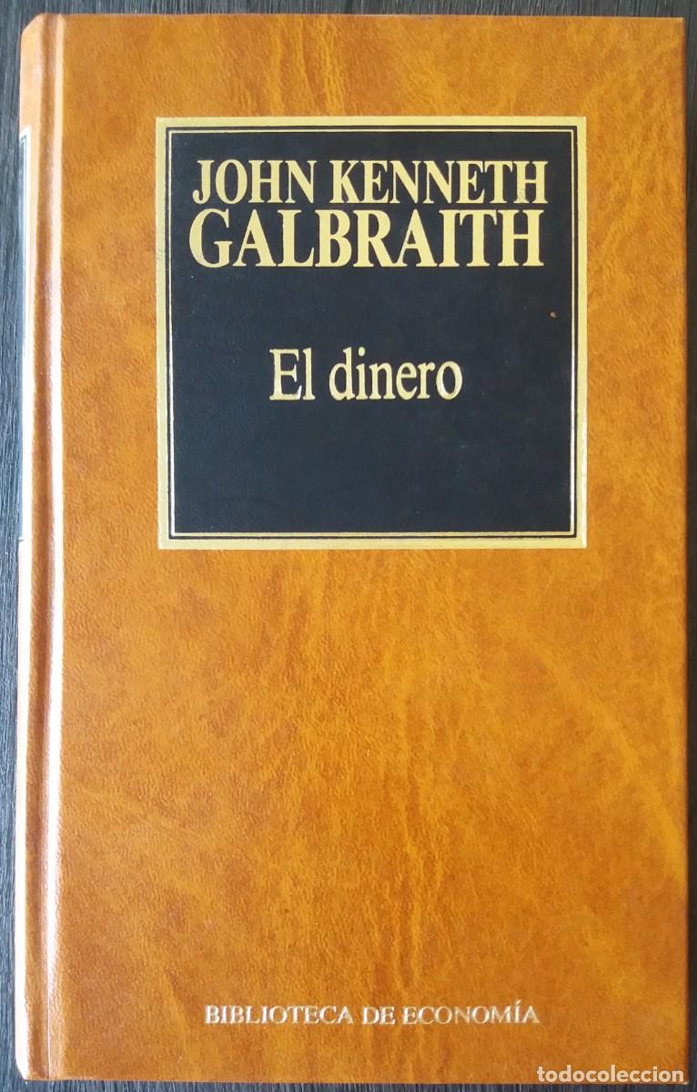 Libros de segunda mano: John Kenneth Galbraith . El dinero - Foto 1