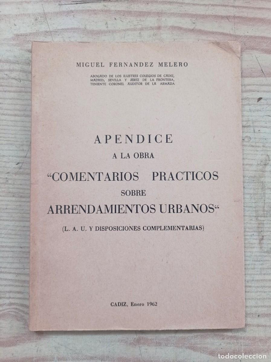 Second hand books: Apendice A La Obra - Comentarios Practicos Sobre Arrendamientos Urbanos - 1962
