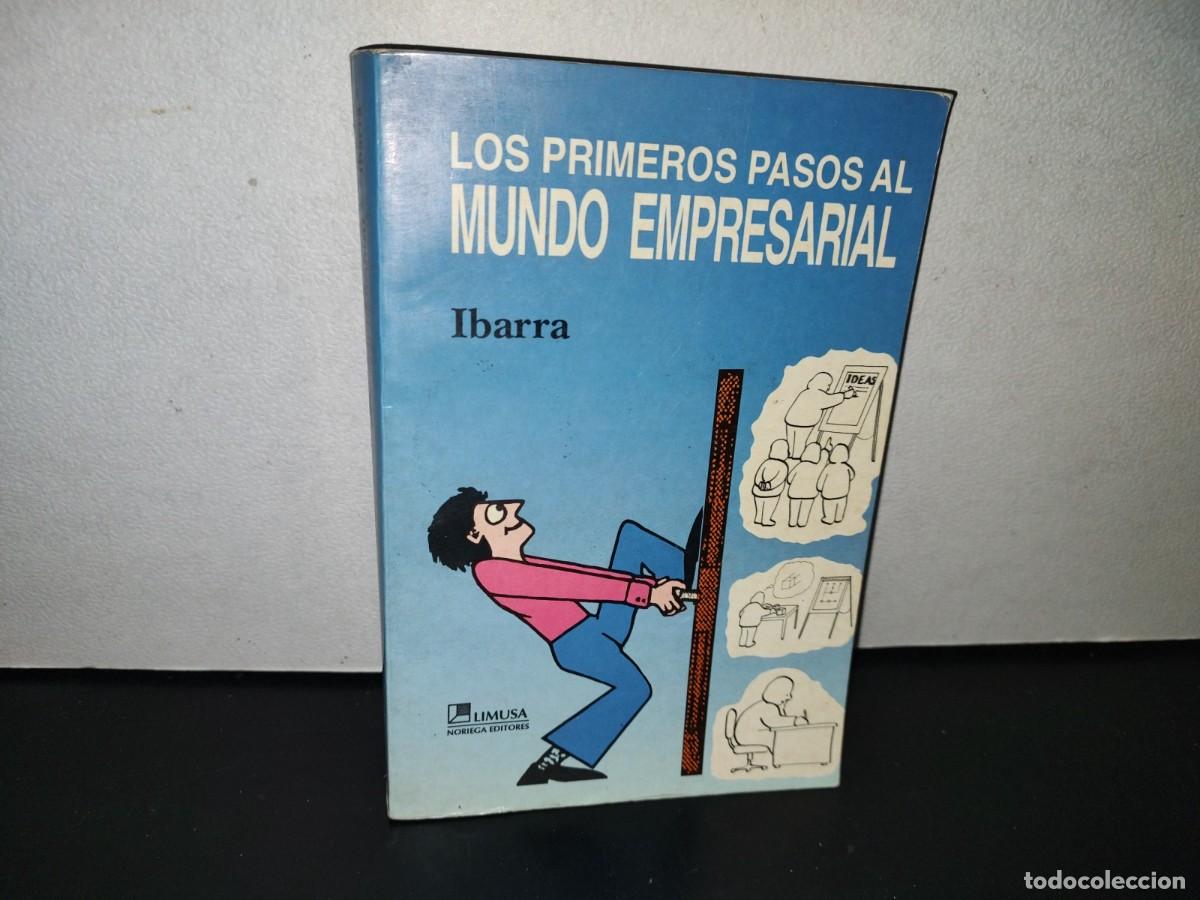 Libri di seconda mano: 107- LOS PRIMEROS PASOS AL MUNDO EMPRESARIAL - DAVID IBARRA VALD&Eacute;S