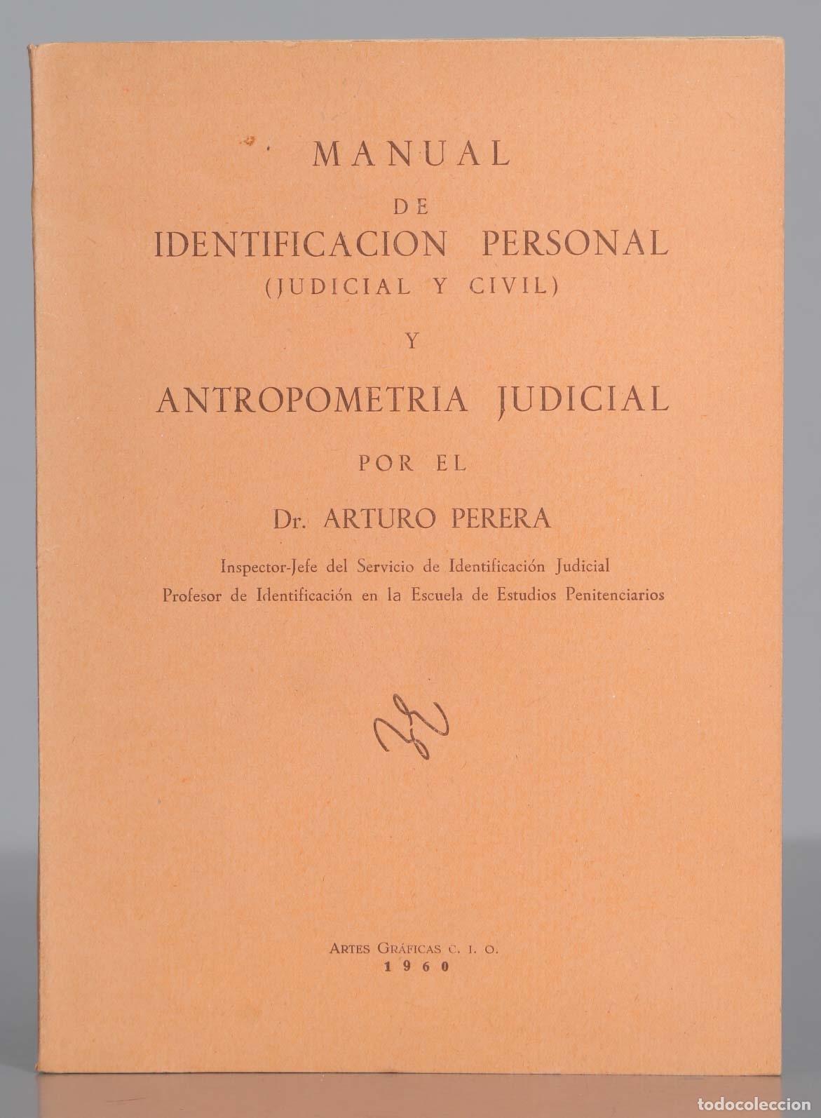 Gebrauchte B&uuml;cher: MANUAL IDENTIFICACION PERSONAL (JUDICIAL Y CIVIL) ANTROPOMETRIA JUDICIAL