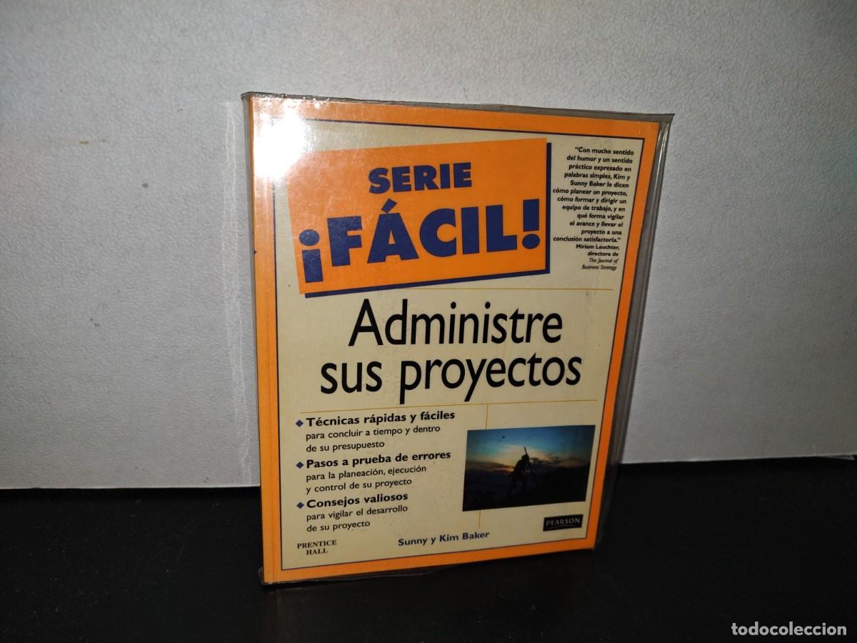 Gebrauchte B&uuml;cher: 108- SERIE &iexcl;F&Aacute;CIL! ADMINISTRE SUS PROYECTOS - SUNNY Y KIM BAKER - 1999